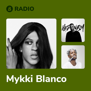 Mykki Blanco Radio