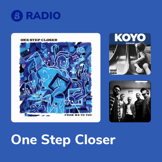 One Step Closer Radio