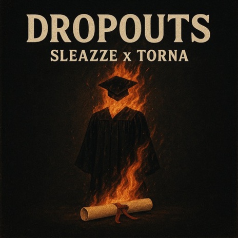 Dropouts ft. Sleazze cover art