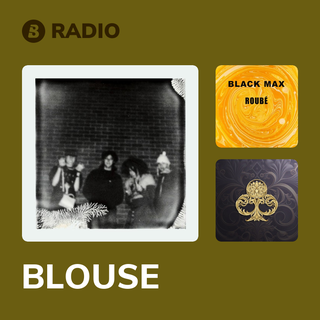 BLOUSE Radio