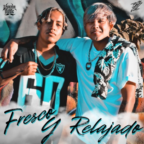 Fresco y Relajado ft. Yose Cazares cover art