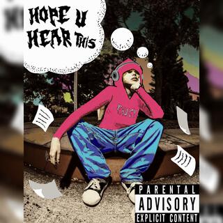 hope u hear this