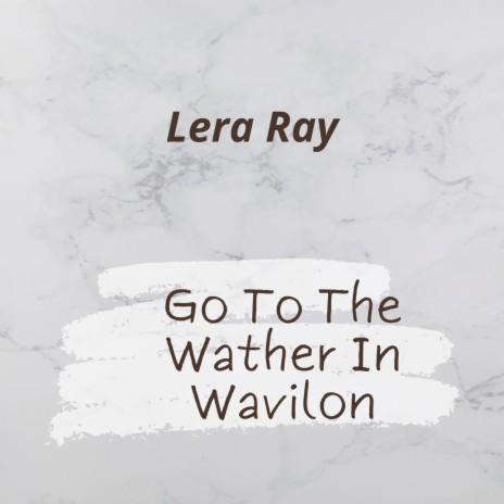 Go to the Wather in Wavilon