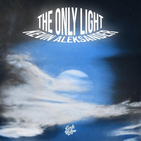 The Only Light ft. God's Nation