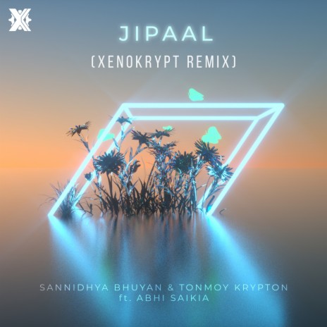 Jipaal (Xenokrypt Remix) ft. Tonmoy Krypton, Abhi Saikia & Xenokrypt cover art