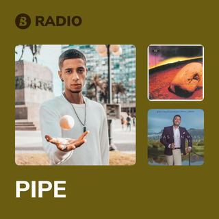 PIPE Radio