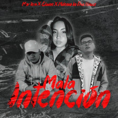 Mala Intención ft. Milenio In Tha House & Elaine Oficial cover art