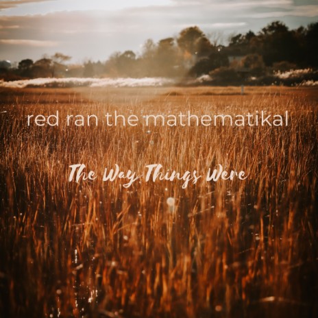 The Way Things Were