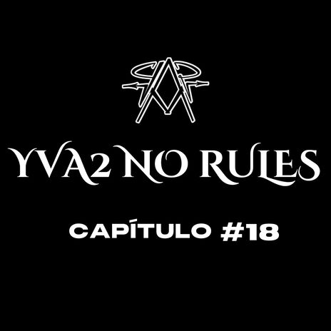 YVA2 NO RULES (CAP #18) ft. Ths May May