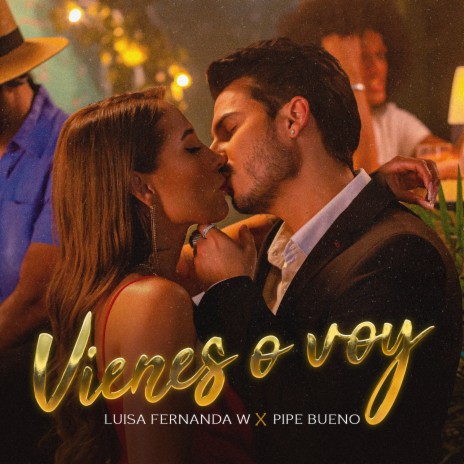 Vienes o Voy ft. Pipe Bueno cover art
