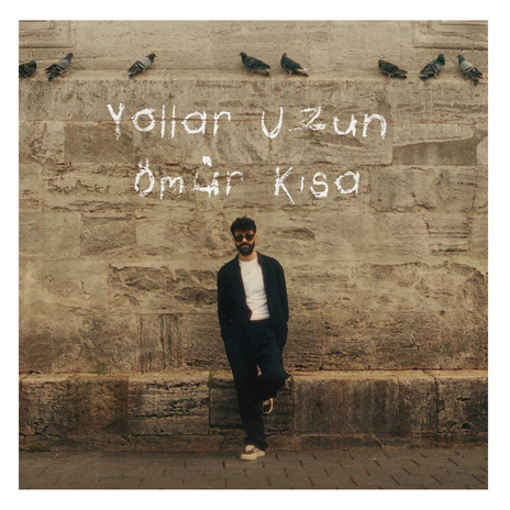 Yollar Uzun Ömür Kısa