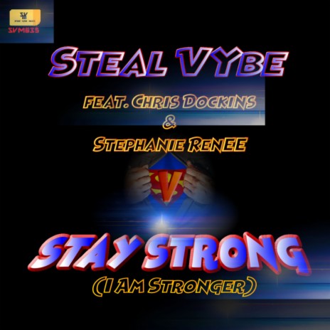Stay Strong (I am Stronger) (Reconstructed Soul-Radio Edit) ft. Chris Dockins & Stephanie Renee cover art