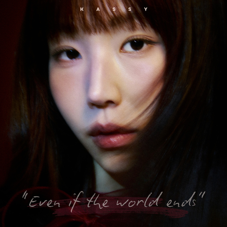 Even If the World Ends