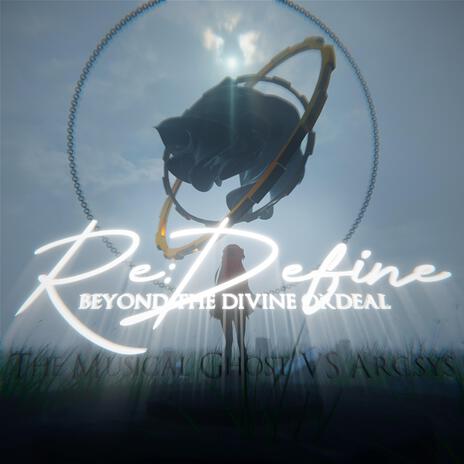 Re:Define ~Beyond the Divine Ordeal~ ft. arc.sys cover art