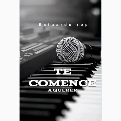 Te comence A Querer ft. tony