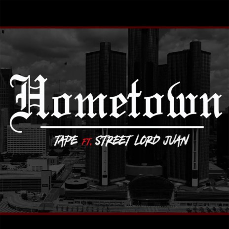 Hometown ft. Street Lord Juan cover art