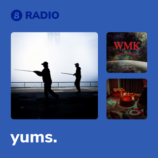 yums. Radio