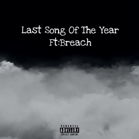Last Song Of The Year ft. Breach cover art