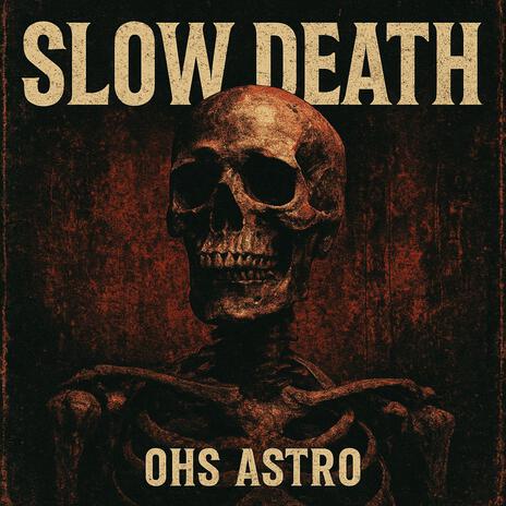 Slow Death
