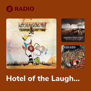 Hotel of the Laughing Tree Radio