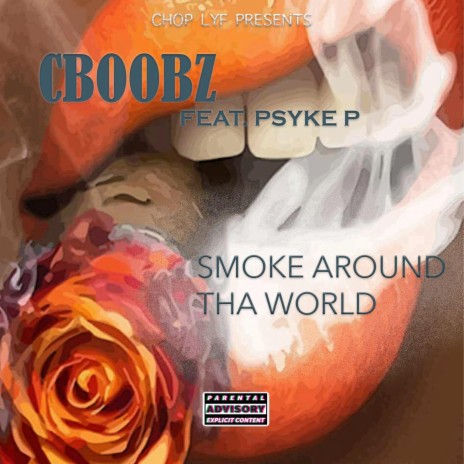 Smoke Around Tha World ft. PSYKE P cover art