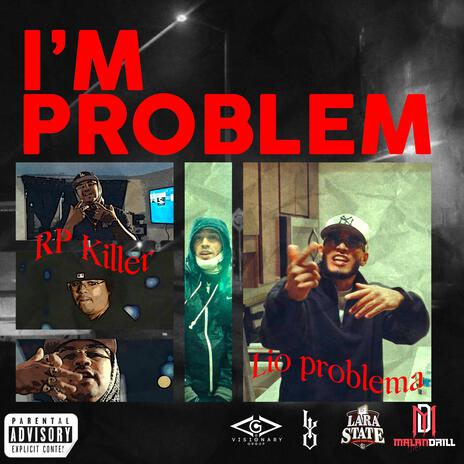 I´M PROBLEM ft. Lio Problema