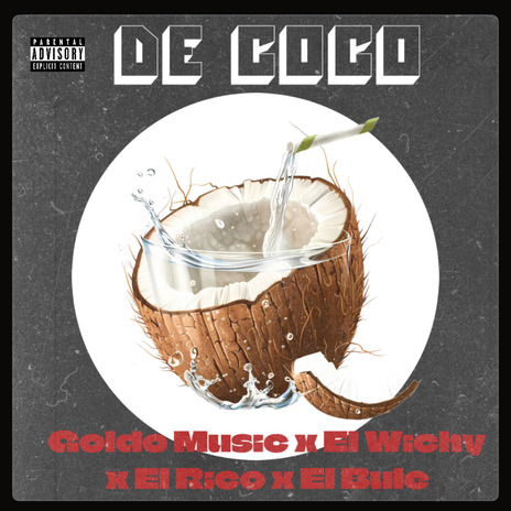 De Coco ft. El Wichy, El Rico & El Bule