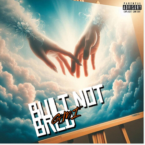 BUILT NOT BRED cover art
