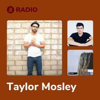 Taylor Mosley Radio