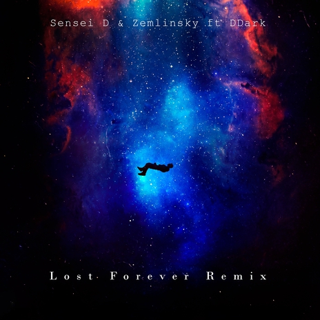 Lost Forever (Remix) ft. Zemlinsky & Ddark