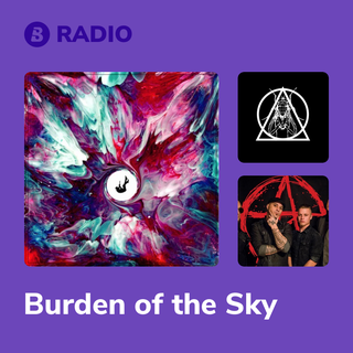 Burden of the Sky Radio