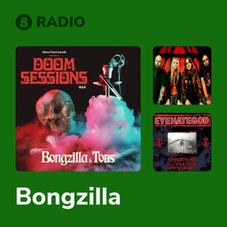Bongzilla Radio