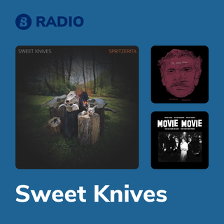 Sweet Knives Radio