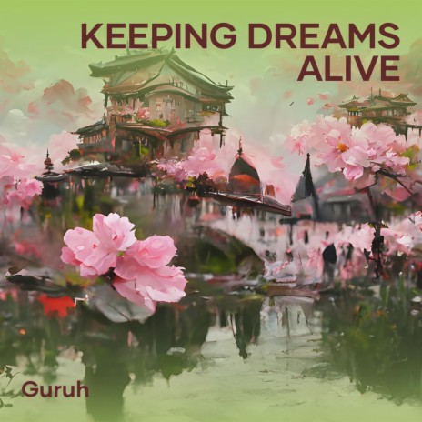 Keeping Dreams Alive (Remastered 2023) cover art