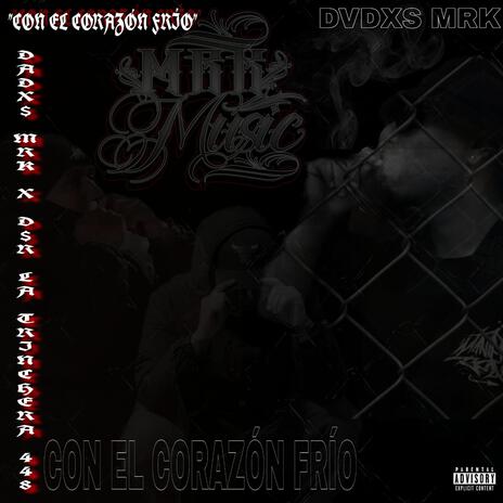 CON EL CORAZÓN FRIO ft. DSR La Trinchera 448 cover art