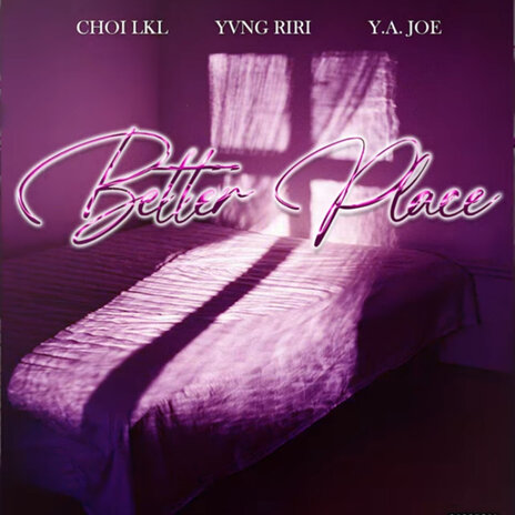 Better Place (B.E.D. Remix) ft. Choi LKL & Yvng Riri cover art