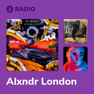 Alxndr London Radio