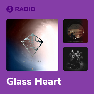 Glass Heart Radio