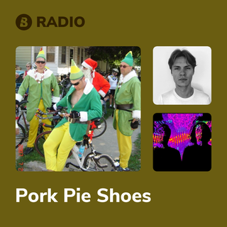 Pork Pie Shoes Radio