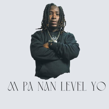 M Pa Nan Level Yo ft. Mister {MG} X Bigi boy black cover art