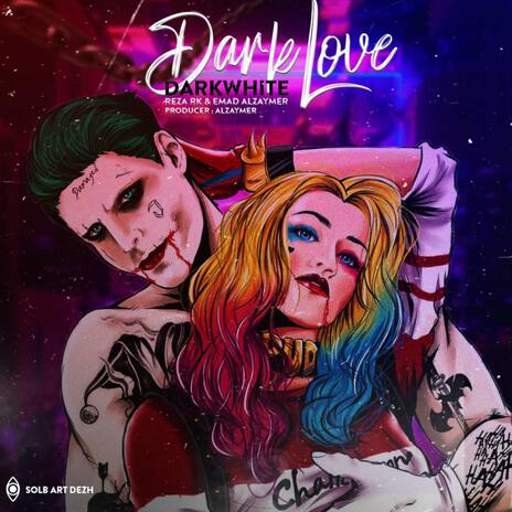 Dark Love ft. Alzaymer & Reza RK cover art