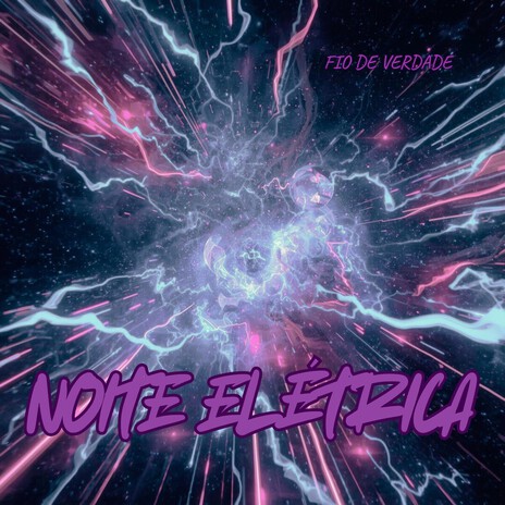 NOITE ELÉTRICA cover art