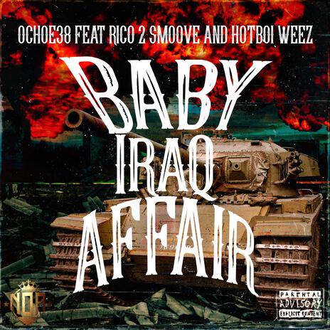 Baby Iraq Affair ft. Rico 2 Smoove & Hot Boi Weez cover art