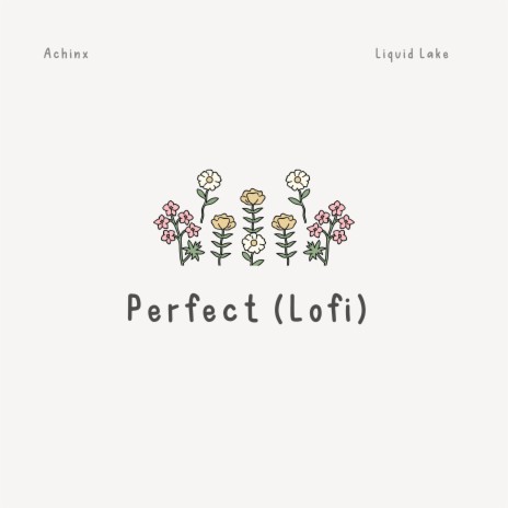 Perfect (Lofi) ft. Liquid Lake cover art