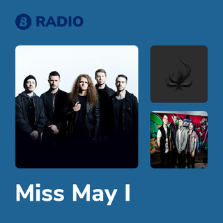 Miss May I Radio