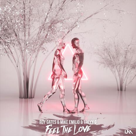Feel The Love ft. Mike Emilio & Treyy G cover art