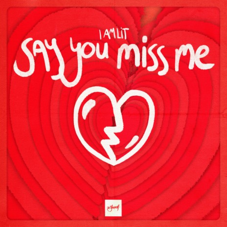 Say You Miss Me cover art