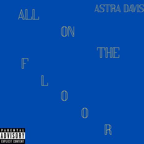 All On The Floor cover art