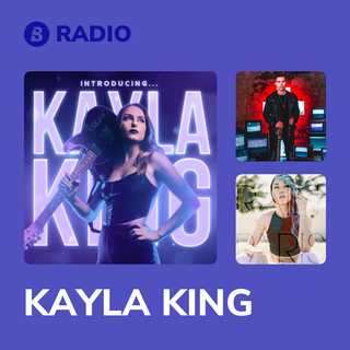 KAYLA KING Radio