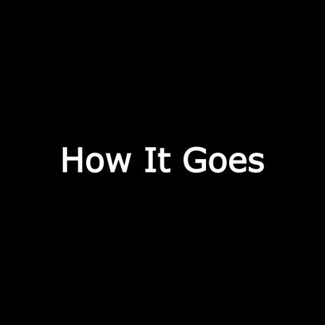 How It Goes cover art